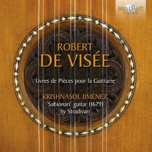 De Visée: Livre de Pièces pour la Guittarre - Robert de Visée