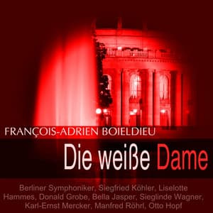 Boieldieu: Die weiße Dame - François-Adrien Boieldieu