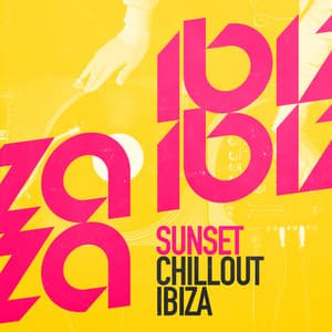 Sunset Chillout Ibiza - Future Sound Of Ibiza