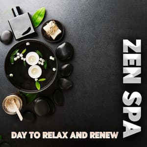 Zen Spa Day to Relax and Renew - Massage Spa Academy
