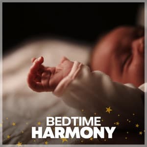 Bedtime Harmony - Canciones Infantiles
