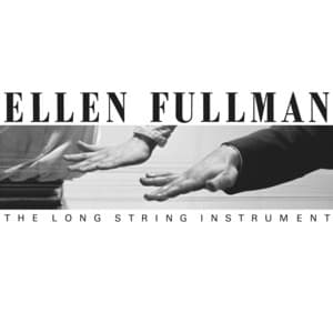 The Long String Instrument - Ellen Fullman