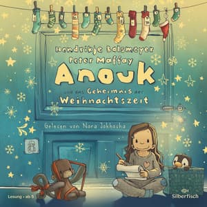 Anouk und das Geheimnis der Weihnachtszeit - Anouk