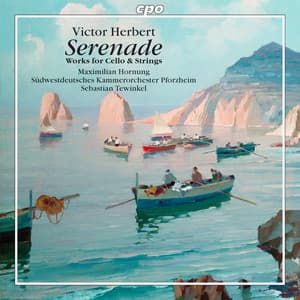 Herbert: Serenade - Works for Cello & Strings - Victor Herbert