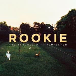 Rookie - The Trouble With Templeton