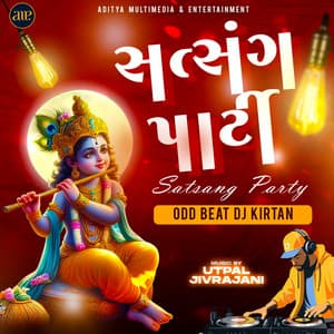 Satsang Party-Odd Beat Dj Kirtan - Utpal Jivrajani