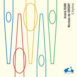 Grigny: The 5 Hymns - Nicolas de Grigny