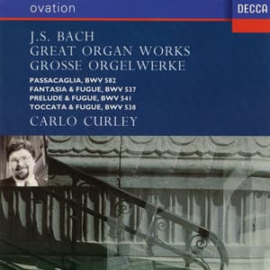 Bach: Great Organ Works - Johann Sebastian Bach