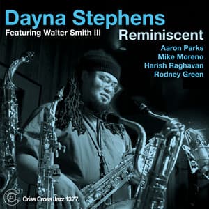 Reminiscent - Dayna Stephens
