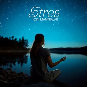 Stres için Mantralar: Negatif Enerji için Rahatlatıcı Meditasyon - Rahatla Zamanı Vaha