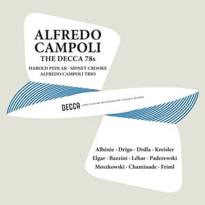 Campoli - The Decca 78s, Volume 1 - Alfredo Campoli