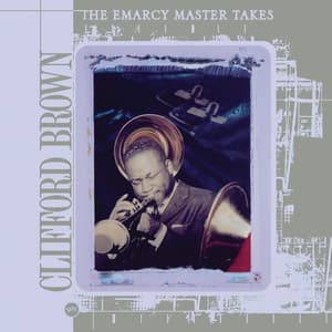 The Emarcy Master Takes - Clifford Brown