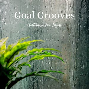Goal Grooves: Chill Music Rain Targets - Nature Queen