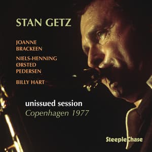 Unissued Session Copenhagen 1977 - Stan Getz