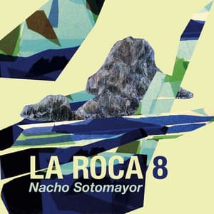 La Roca Vol. 8 - Nacho Sotomayor