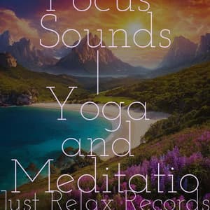 Meditation Focus Sounds | Yoga and Meditation - Children's Music