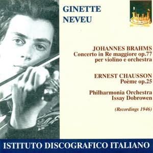 Brahms, J.: Violin Concerto, Op. 77 / Chausson, E.: Poeme - Ginette Neveu