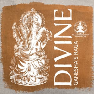 Divine Ganesha's Raga: Indian Classical Music and Tabla, Enchanting Sounds of Ancient Ragas Transcends Time and Space, Allow Miracles in Life - Relaxation Meditation Songs Divine