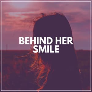 Behind Her Smile - Sad Music Zone