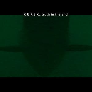 Kursk _ Truth in the End - Gianni Mimmo