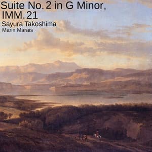 Suite No. 2 in G Minor, IMM. 21 - Marin Marais