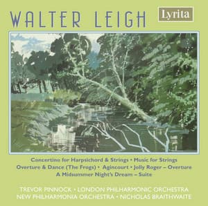 Leigh: Concertino for Harpsichord & Works for Orchestra - Walter Leigh
