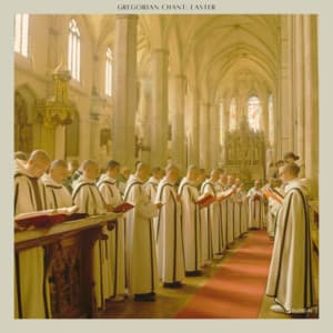 Gregorian Chant: Easter - Traditional