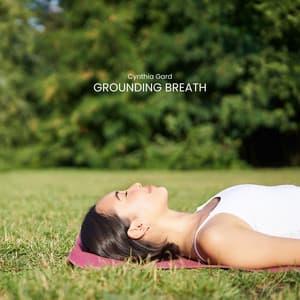 Grounding Breath - Cynthia Gard