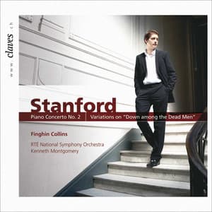 Stanford: Music for Piano & Orchestra - Charles Villiers Stanford