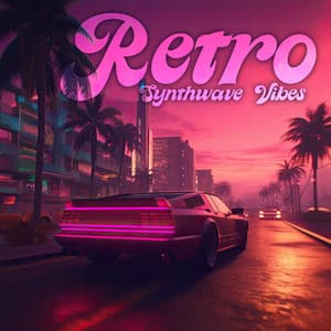 Retro Synthwave Vibes - Synthwave Chillout Vibes