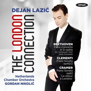 The London Connection: Beethoven, Clementi & Cramer - Dejan Lazić
