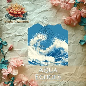 Aqua Echoes - Yoga Connect+