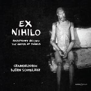 Ex nihilo: Polyphony Beyond the Order of Things - Anonymous