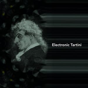 Electronic Tartini - Giuseppe Tartini