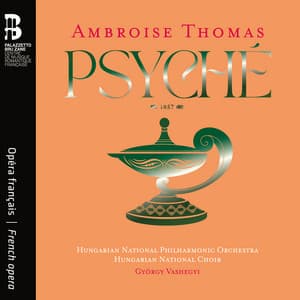 Ambroise Thomas: Psyché - Ambroise Thomas