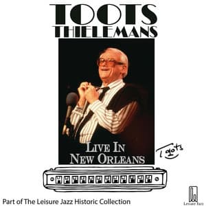 Live in New Orleans - Toots Thielemans