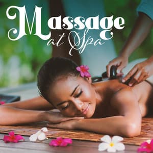Massage at Spa - Just Relax Music Universe