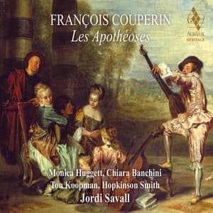 François Couperin: Les Apothéoses - François Couperin