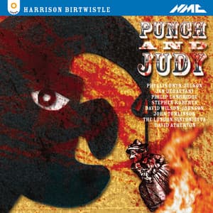 Harrison Birtwistle: Punch and Judy - Harrison Birtwistle