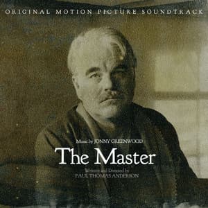 The Master: Original Motion Picture Soundtrack - Jonny Greenwood