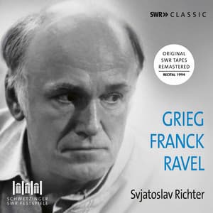 Grieg, Franck & Ravel: Piano Works - Sviatoslav Richter