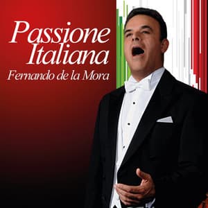 Passione Italiana - Fernando De La Mora