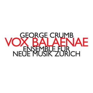 Vox Balaenae - George Crumb