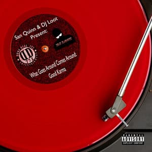 What Goes Around Comes Around: Good Karma - San Quinn