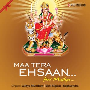 Maa Tera Ehsaan Hai Mujhpe - Lalitya Munshaw