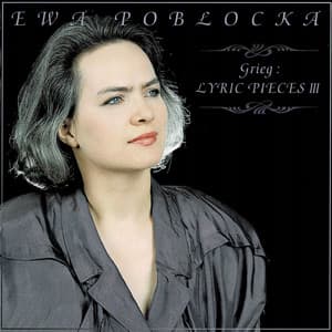 Grieg : Lyric Pieces III - Edvard Grieg