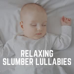 Relaxing Slumber Lullabies - Kiddie Bopper Kids