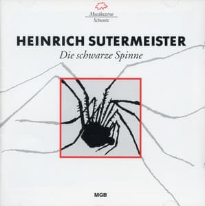 Sutermeister: Die schwarze Spinne - Heinrich Sutermeister