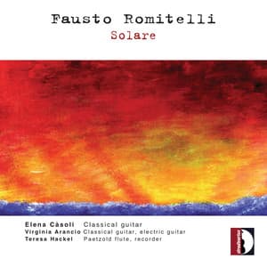 Fausto Romitelli: Solare - Fausto Romitelli