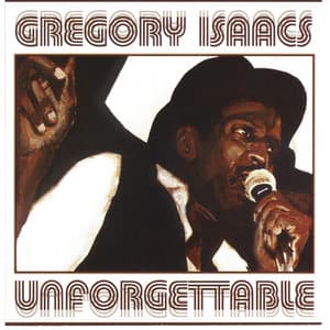 Unforgettable - Gregory Isaacs